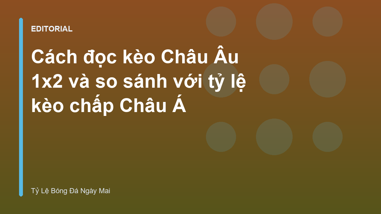 Bảng tỷ lệ kèo nhà cái trực tuyến